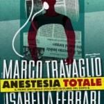 Marco Travaglio torna sul palco con Anestesia Totale