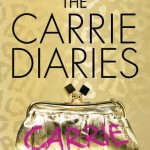 The Carrie DIaries - Candace Bushnell
